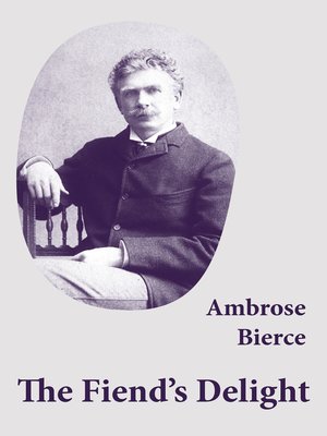 cover image of The Fiend's Delight (Novella + Short Stories + Poetry)